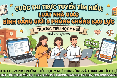 🌟 PHÁT ĐỘNG CUỘC THI TRỰC TUYẾN: TÌM HIỂU “LUẬT NHÀ GIÁO” VÀ “BÌNH ĐẲNG GIỚI, PHÒNG CHỐNG BẠO LỰC” NĂM 2025 🌟